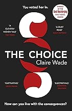 The Choice: The most gripping and thought-provoking story you'll read this year!