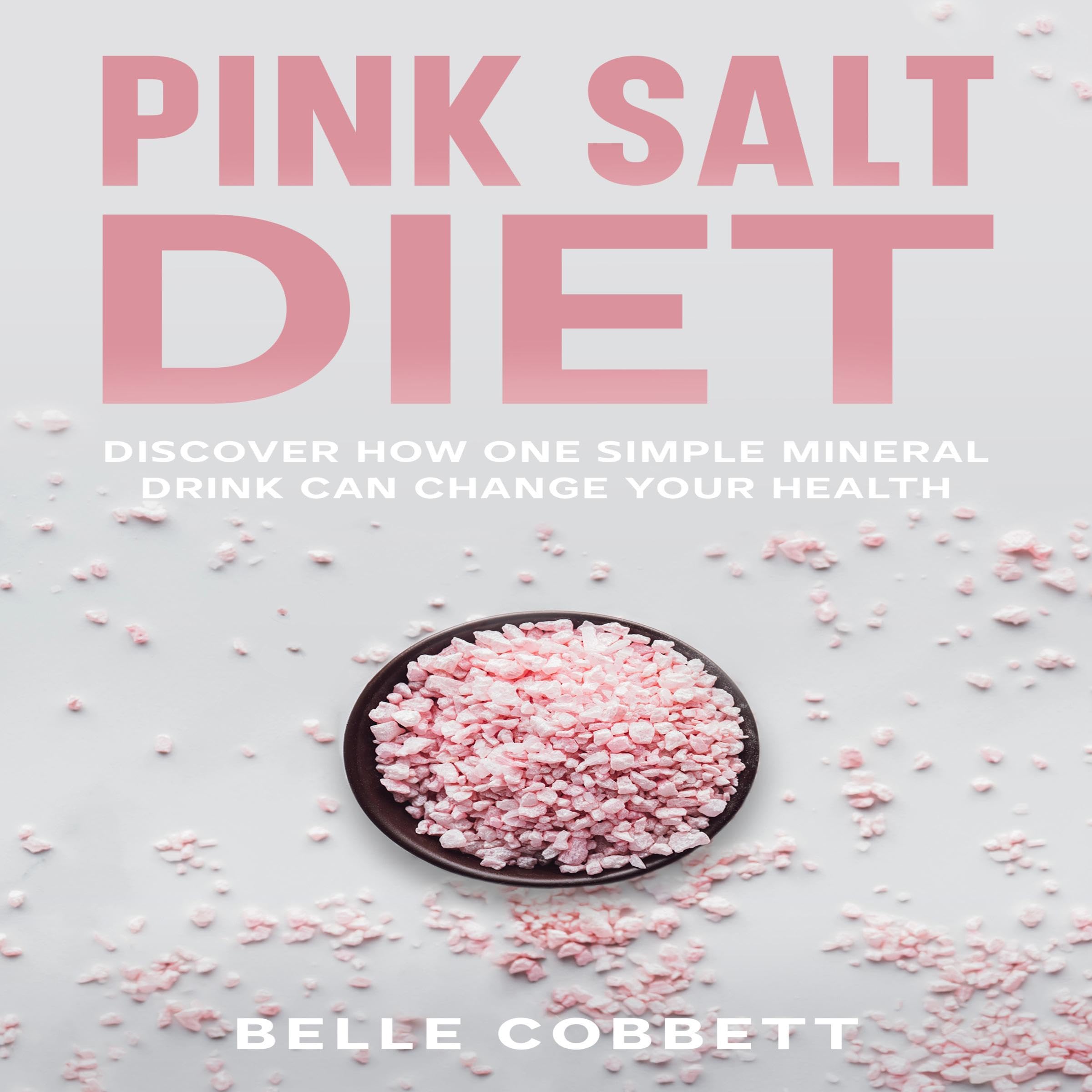 Cover art for Pink Salt Diet