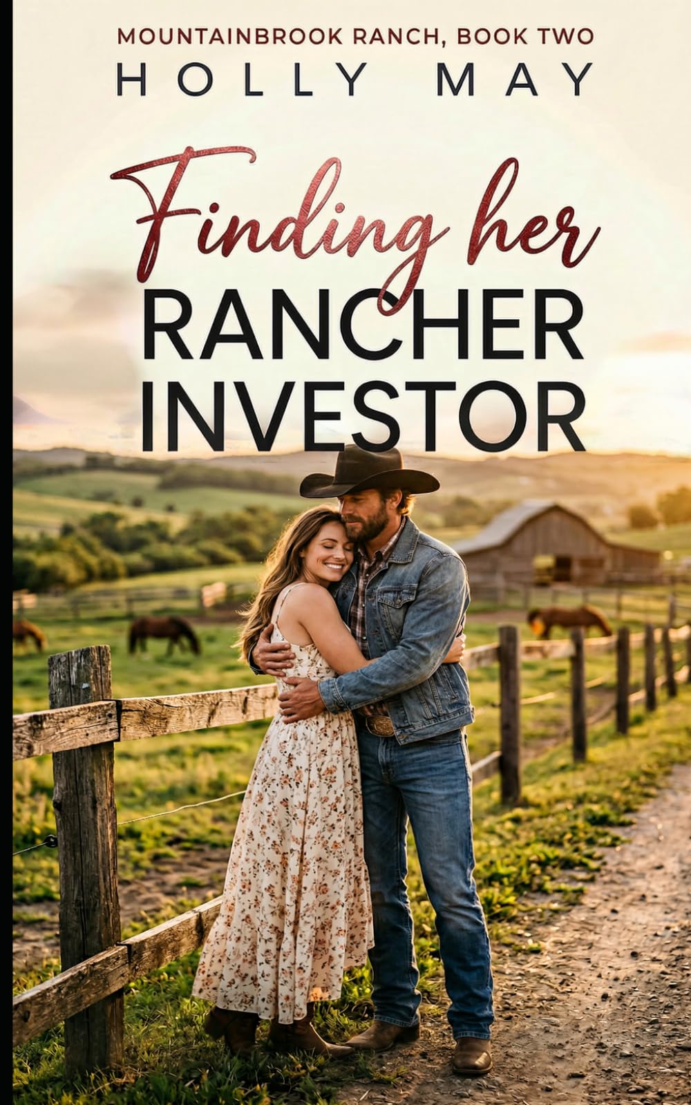 Finding Her Rancher Investor: A Small Town, Cowboy Romance (Mountainbrook Ranch Trilogy)