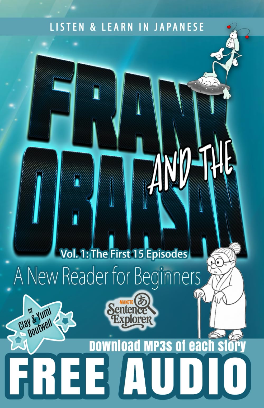 Frank and the Obaasan, a Japanese Reader for Beginners: The First 15 Episodes: 1