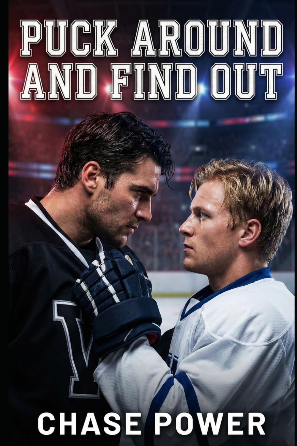 Puck Around and Find Out: A MM Hockey Romance