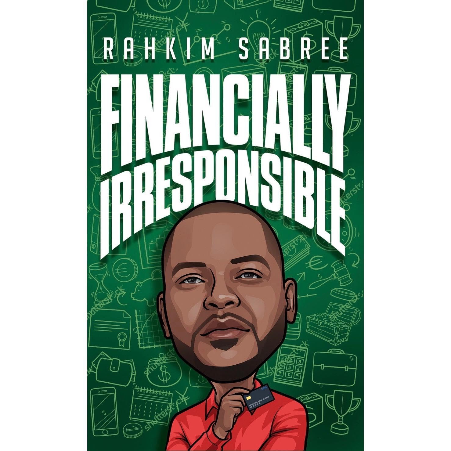 Financially Irresponsible