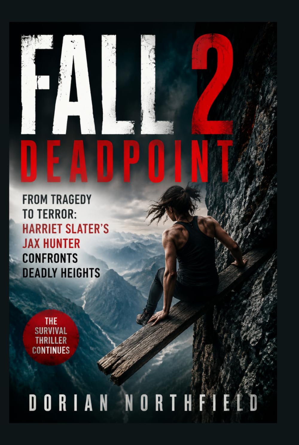 Livre Fall 2 Deadpoint thriller Harriet Slater Jax Hunter suspense haute altitude