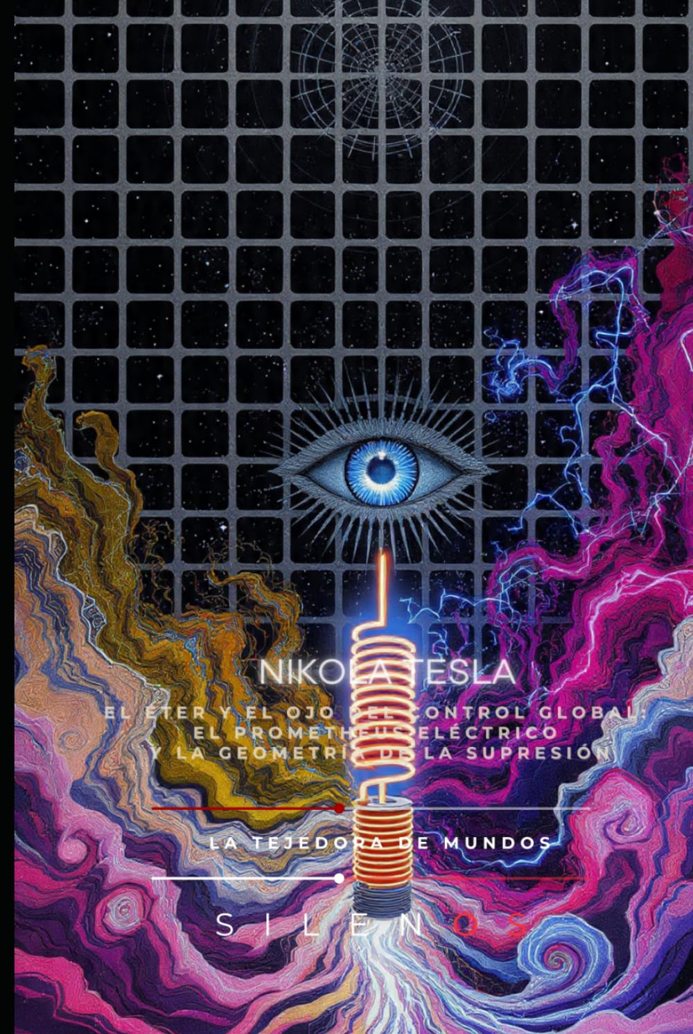 NIKOLA TESLA: El Éter y el Ojo del Control Global: El Prometheus Eléctrico y la Geometría de la Supresión (Illuminati)
