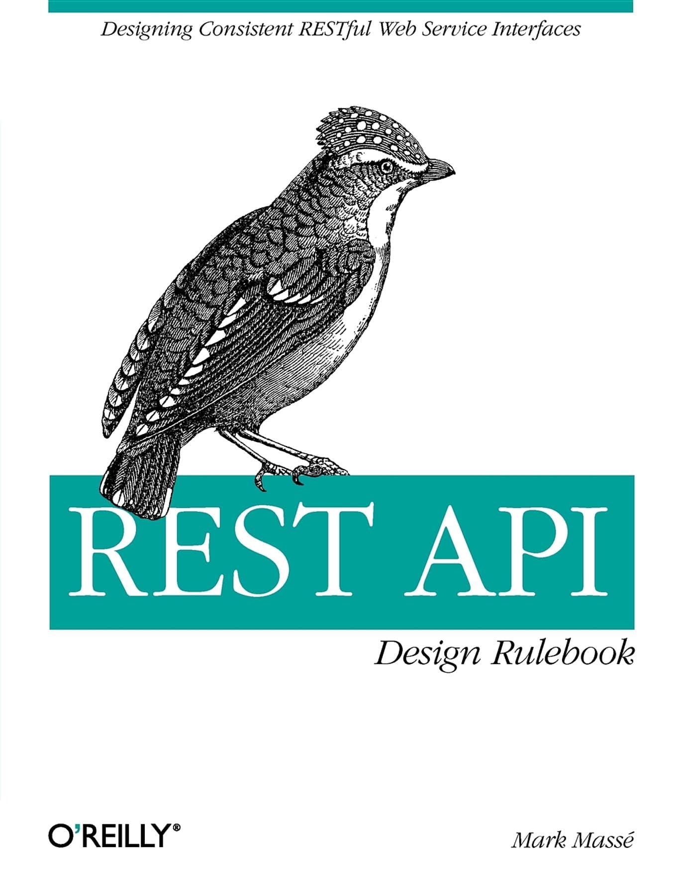REST API Design Rulebook: Designing Consistent RESTful Web Service Interfaces