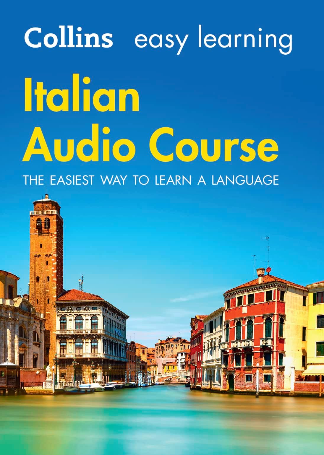 Easy Learning Italian Audio Course: Language Learning the easy way with Collins (Collins Easy Learning Audio Course) Audio CD – Unabridged, 8 Sept. 2016
