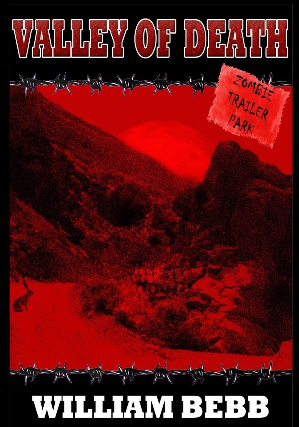 Valley of Death; Zombie Trailer Park: Volume 1 (KECK)