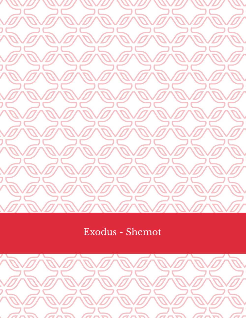Exodus - Shemot: Hebrew Practice with each Torah Portion