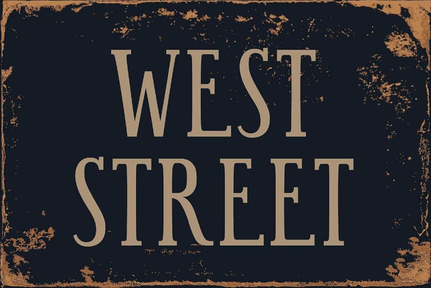 Great Tin Sign Aluminum 12x16,West Street,Pub Home Vintage