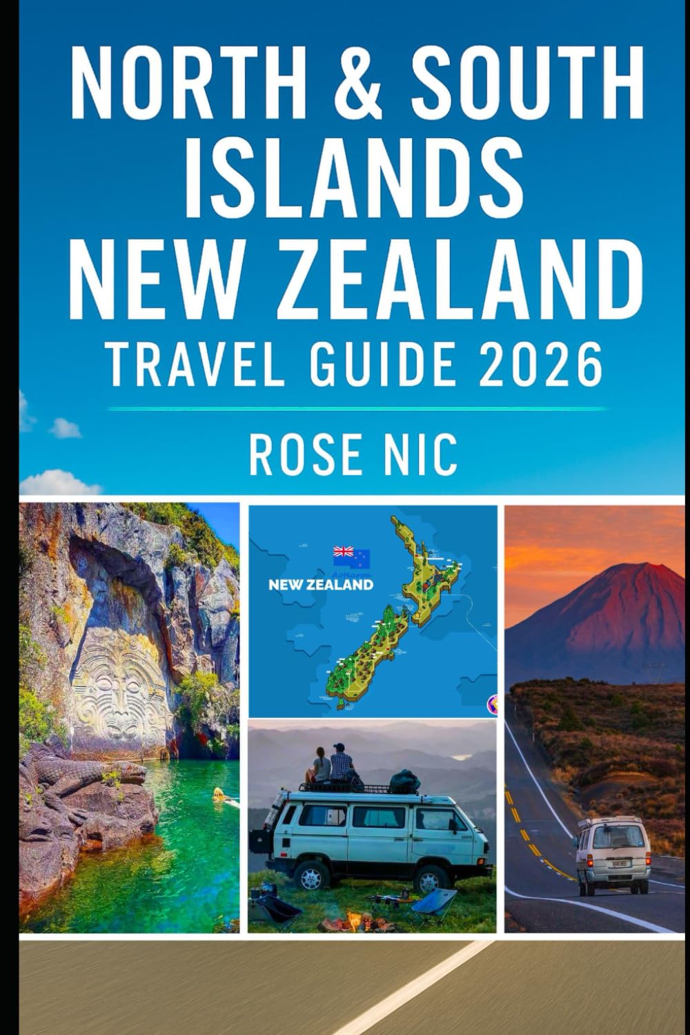North & South Islands, New Zealand Travel Guide 2026: Discover Breathtaking Landscapes, Hidden Gems, and Authentic Kiwi Experiences with Must-See Sights, Local Favorites, and Unforgettable Journeys