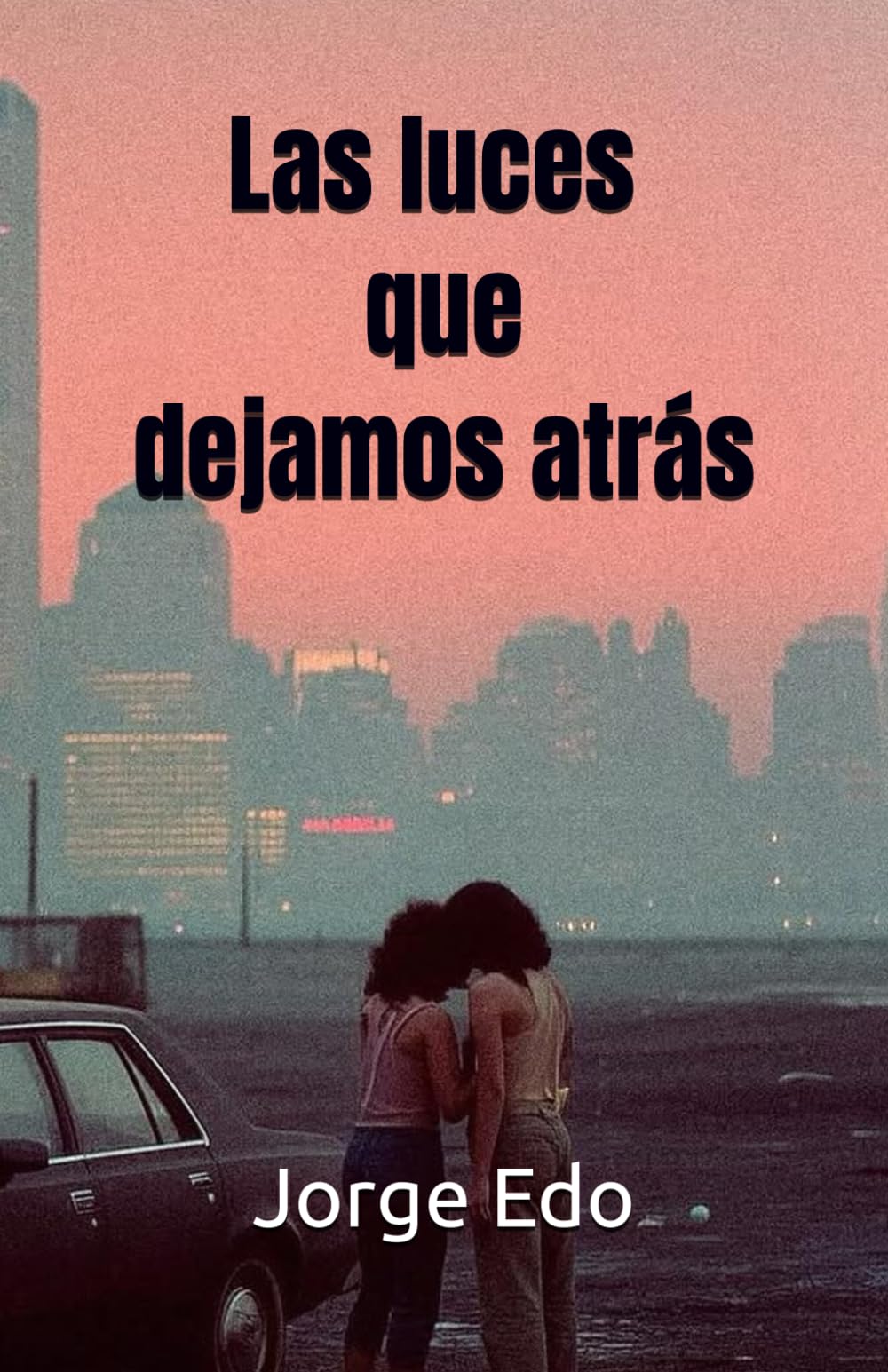 Las luces que dejamos atrás