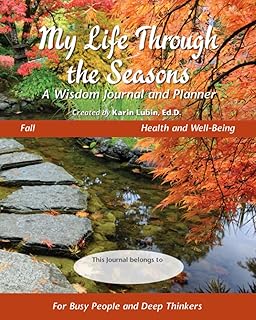My Life Through the Seasons, A Wisdom Journal and Planner: Fall - Health...