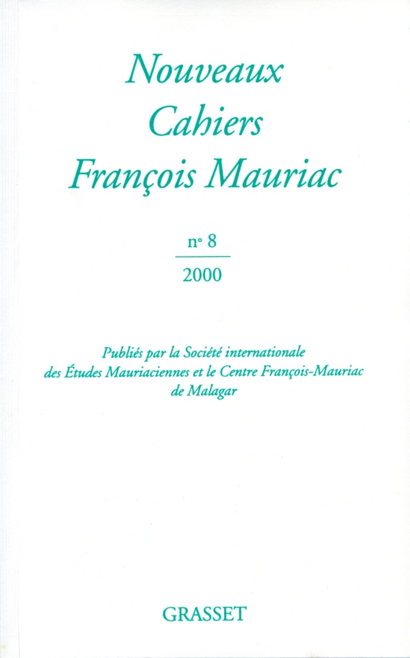 Nouveaux cahiers François Mauriac n°08 (French Edition)