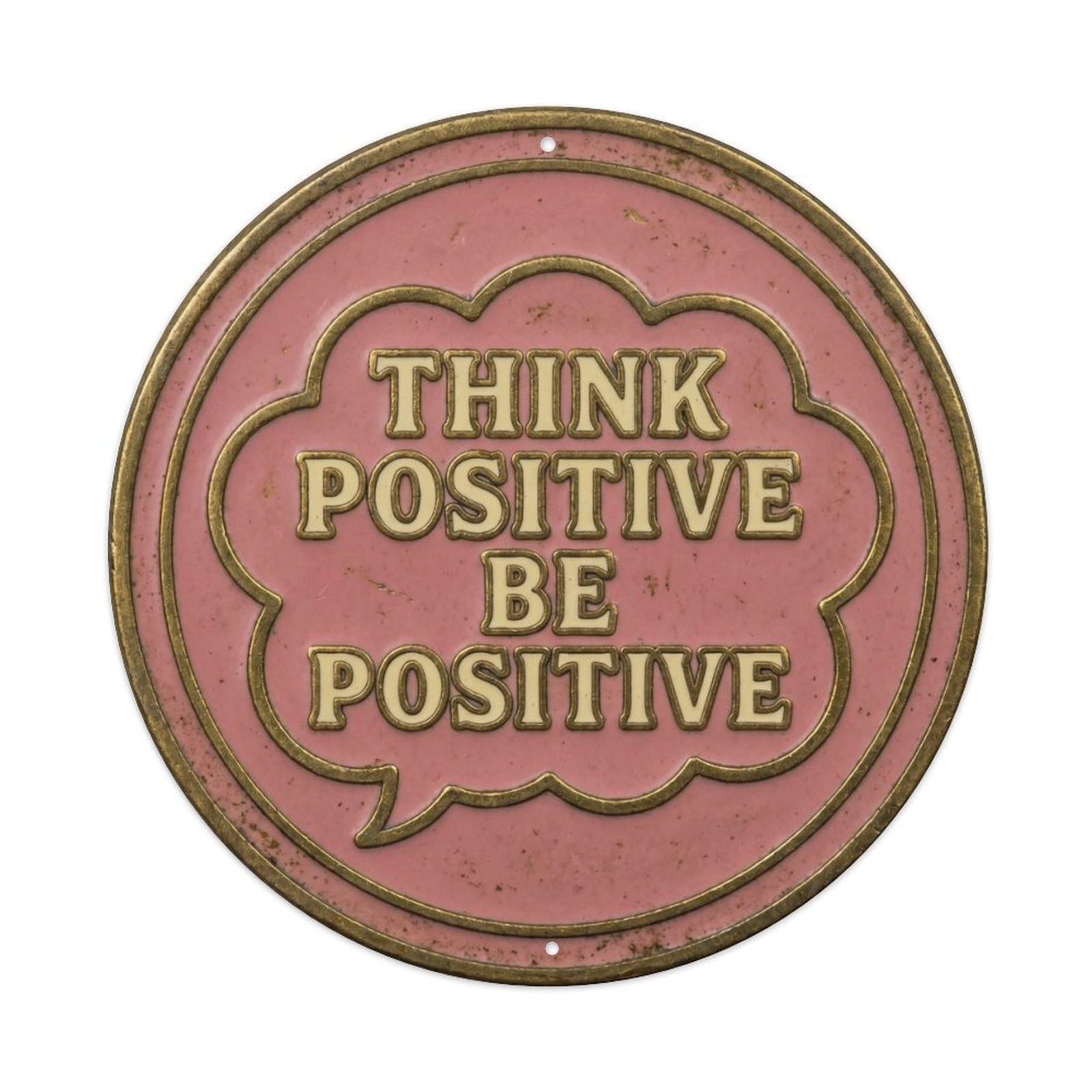 Fqcyn Style Think Positive Be Positive Vintage Workshop Display Retro Slogans Metal Tin Sign Plaque Wall Decor For Cafe, Club Bar, Office, Home Garden Round Metal Poster 8X8inch