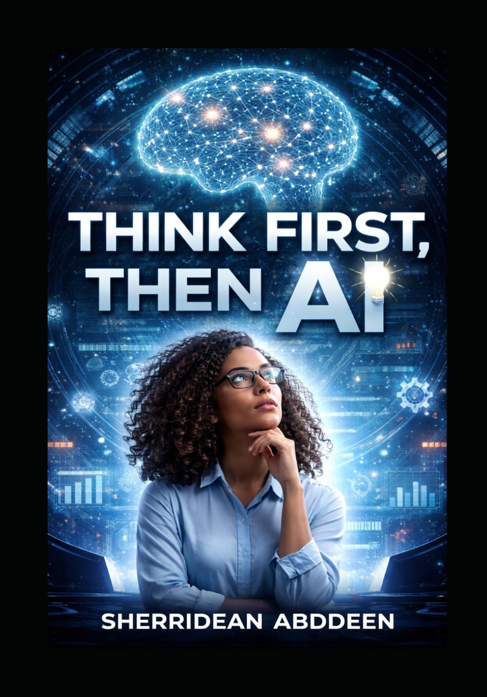 Think First, Then AI