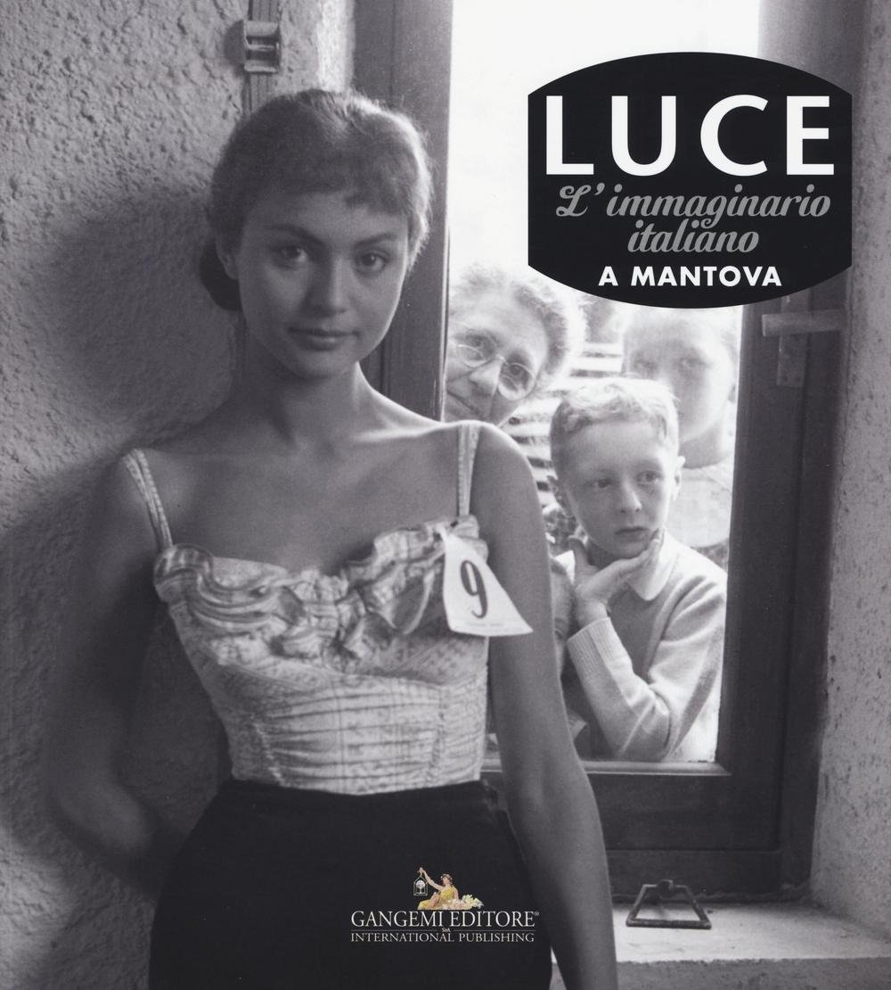 L'immaginario italiano a Mantova livre illustré Luce