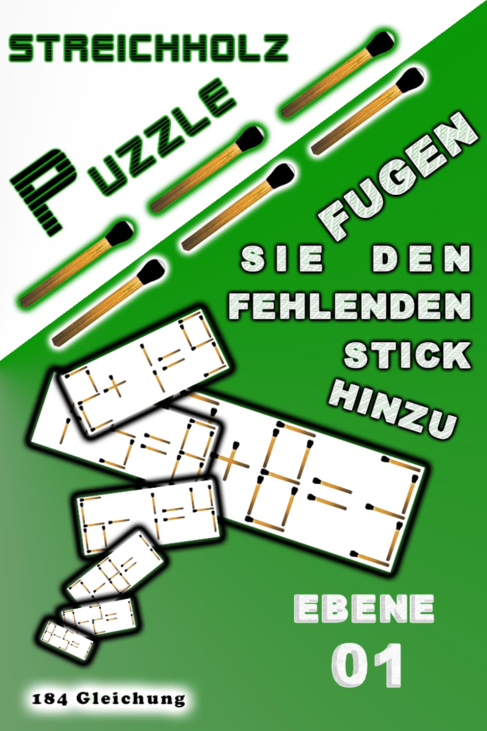 Fügen Sie den fehlenden Stick hinzu: Ebene 01 (Streichholz Puzzle)