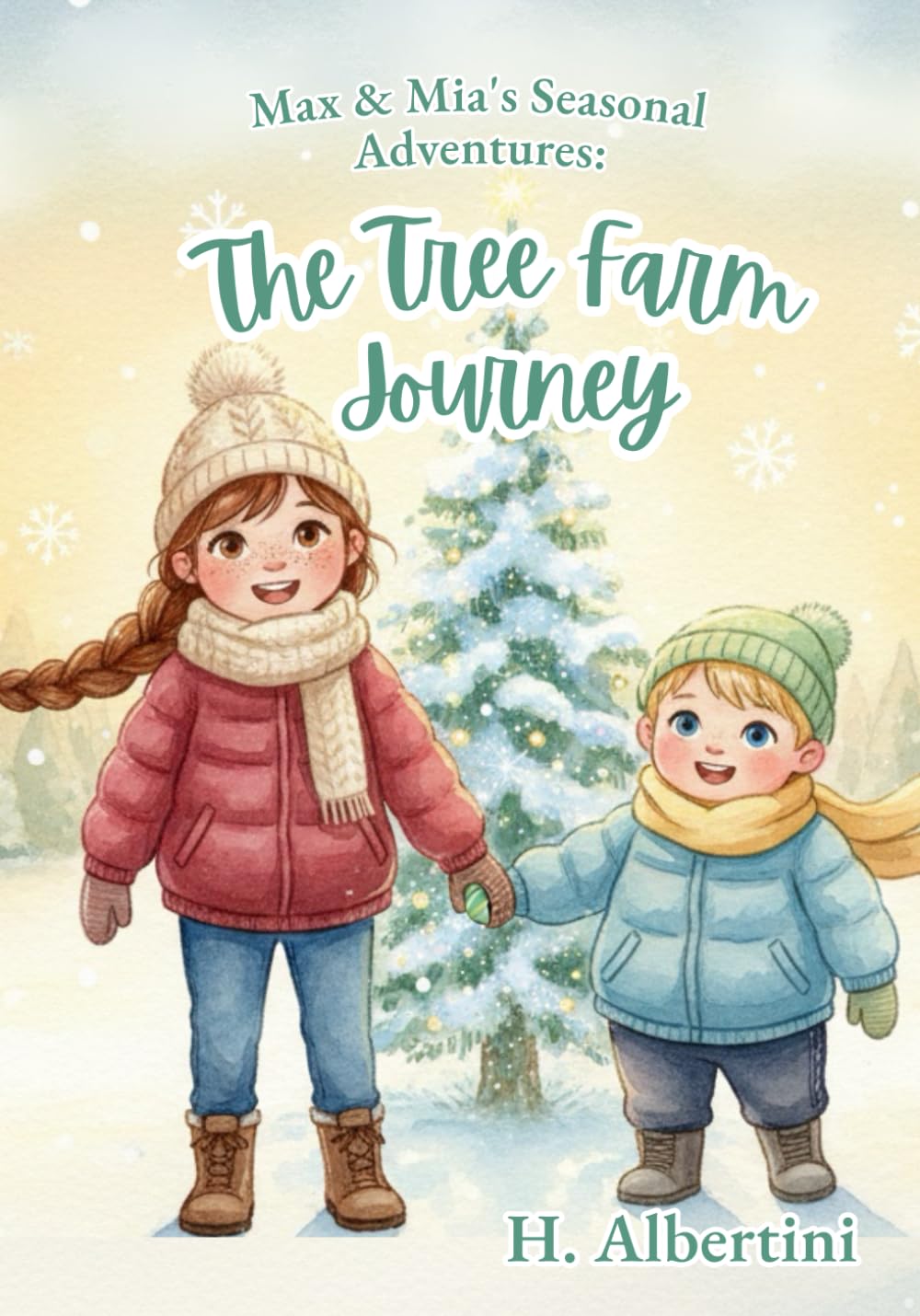 The Tree Farm Journey (Max & Mia's Seasonal Adventures)