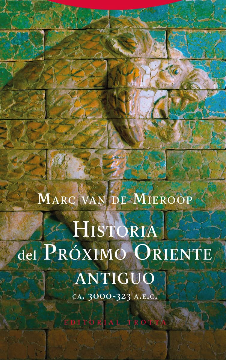 Historia del Próximo Oriente antiguo: (CA. 3000-323 A.E.C.) (Biblioteca de Ciencias Bíblicas y Orientales)