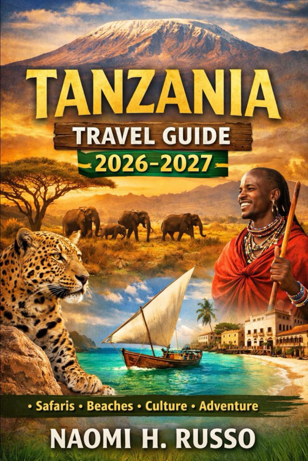 Tanzania Travel Guide 2026–2027