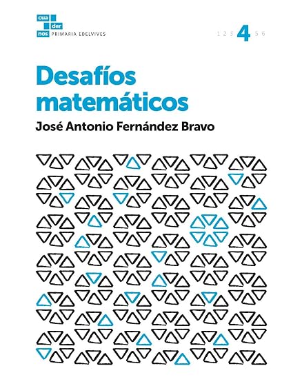 Cuadernos Educacion Primaria Desafíos Matemáticos 4