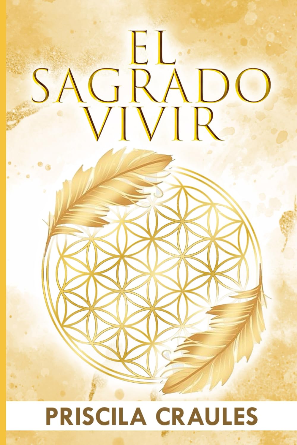 El Sagrado Vivir: Un recordatorio de la sanación del alma