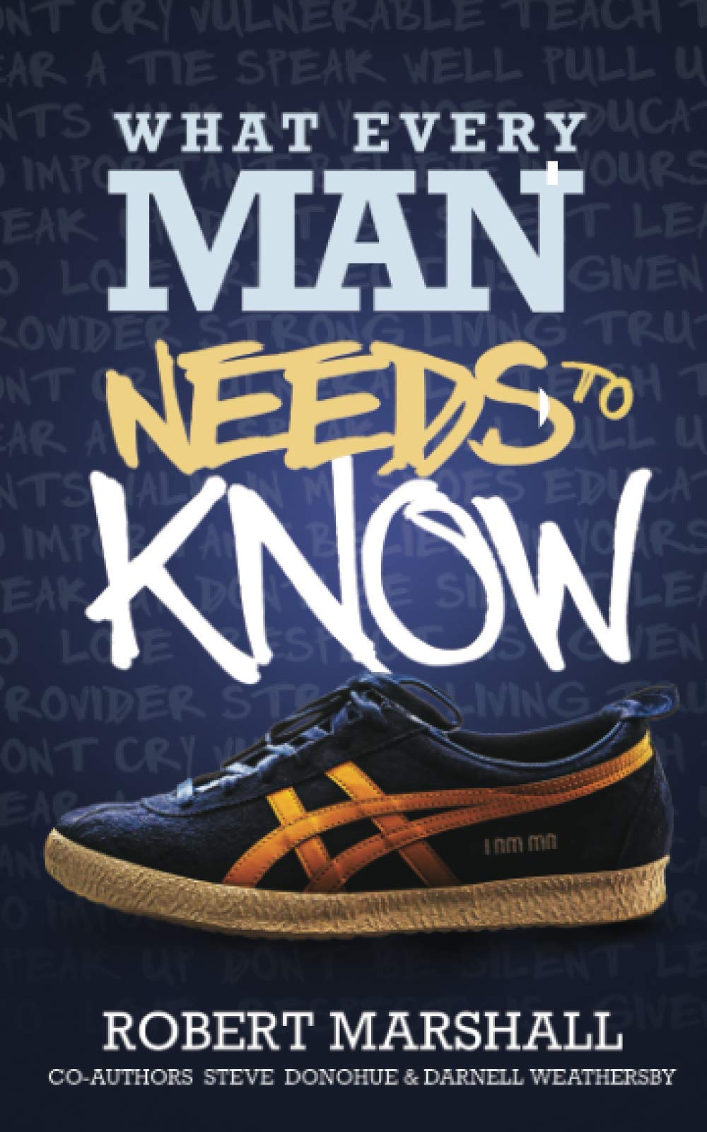 What Every Man Needs To Know
