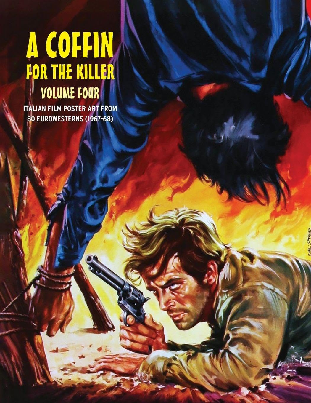 A Coffin for the Killer 4: Italian Film Poster Designs From 80 Eurowesterns (1967-1968)