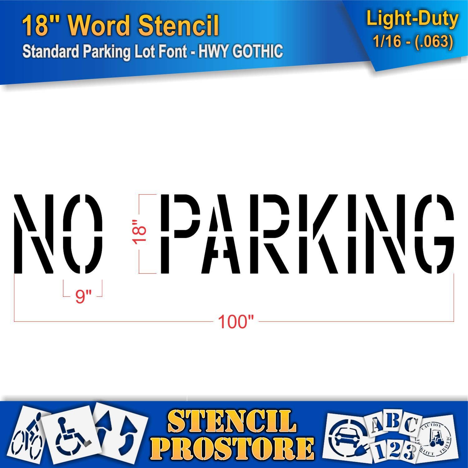 Pavement Marking Stencils - 18 inch NO Parking Stencil - 18" x 99" x 1/16'' (63 mil) - Light-Duty