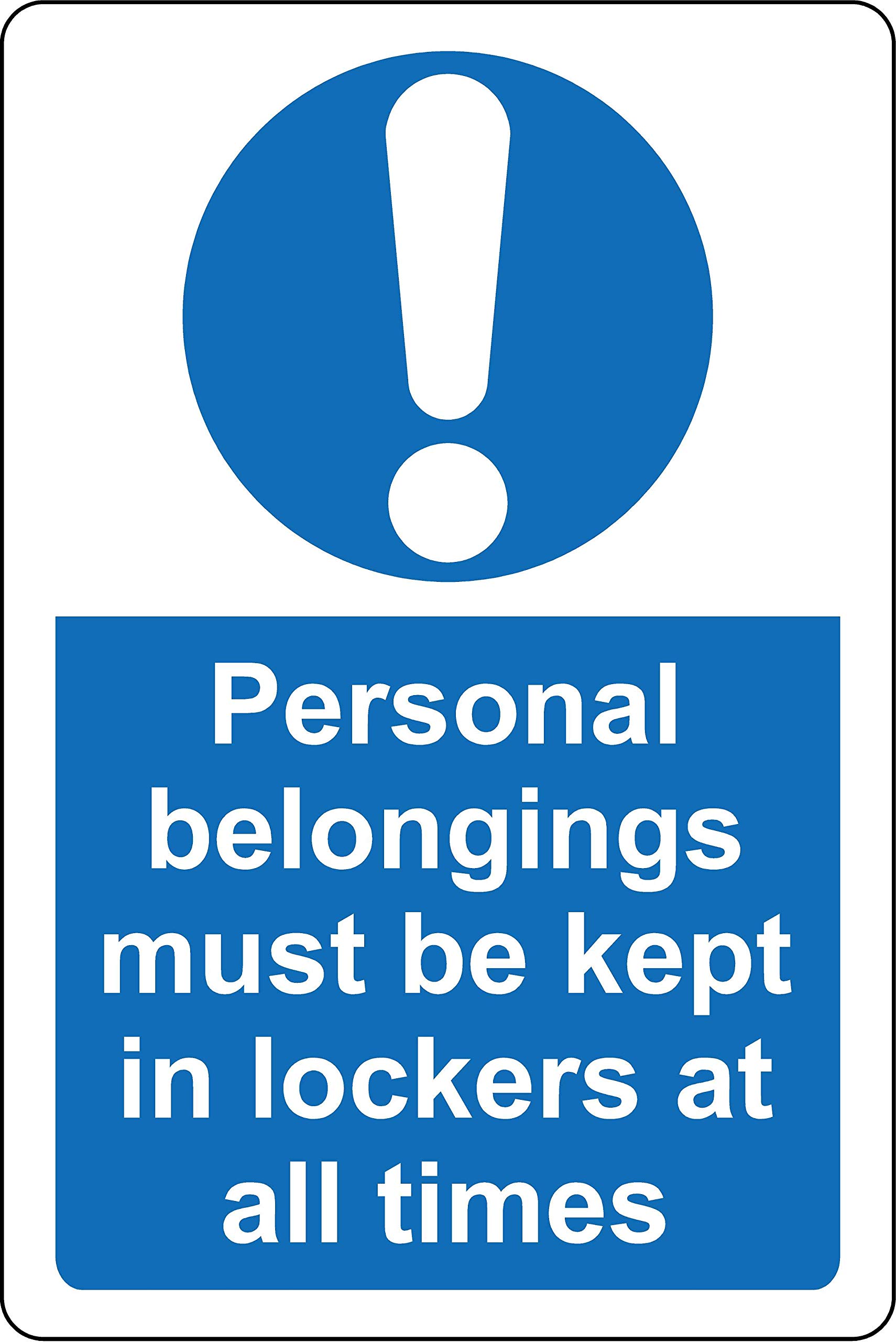 Personal belongings must be kept in lockers at all times Safety sign - 1.2mm Rigid plastic 200mm x 150mm