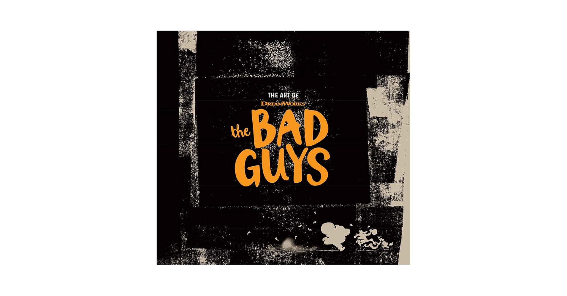 アート・デザイン・音楽 The Art of DreamWorks The Bad Guys Amazon | The Art of DreamWorks The Bad Guys | Morris, Iain R