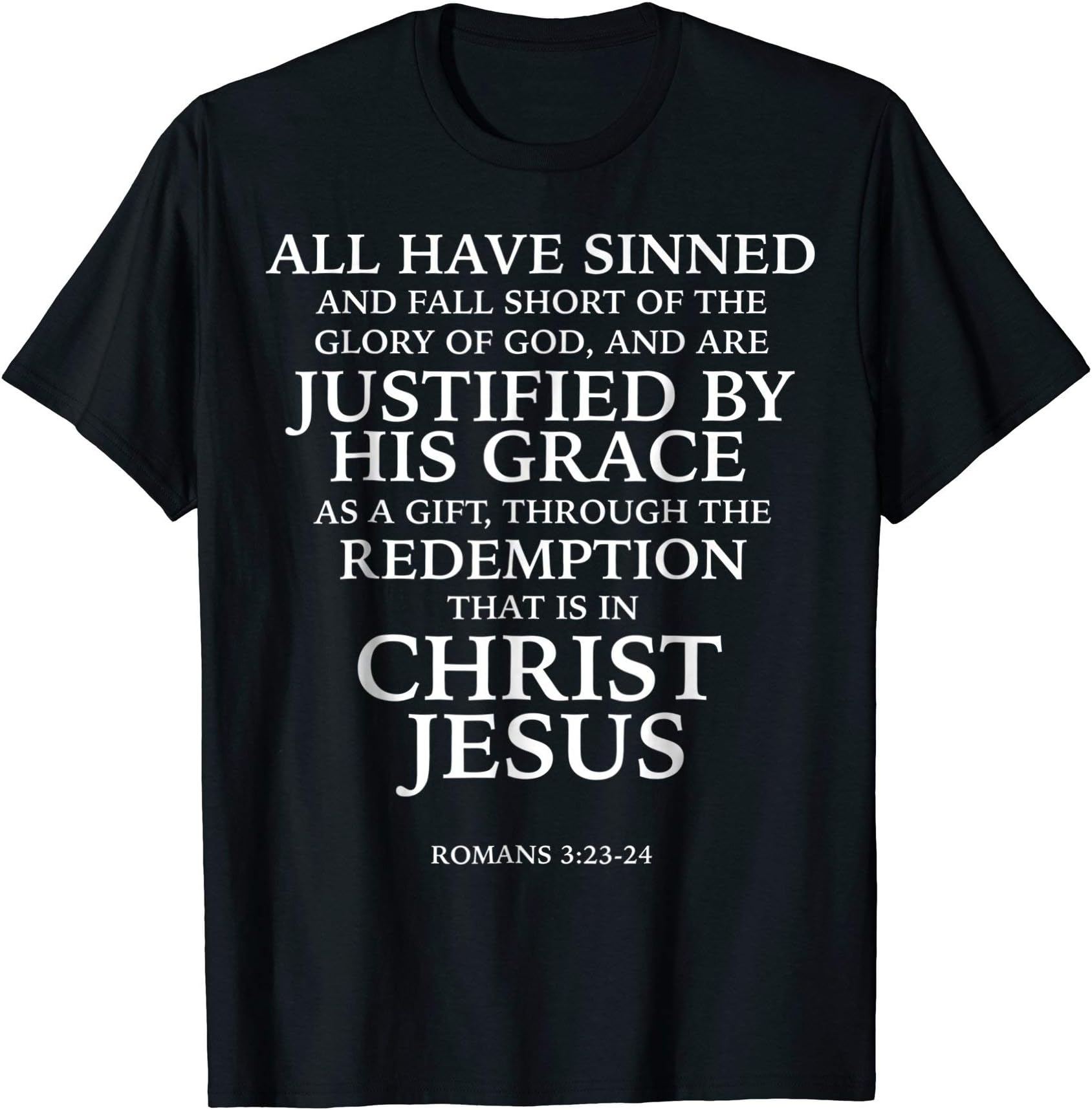 Christian T-Shirts Romans 3:34-24 | #GospelTshirtAll Have Sinned (W) - Bible Verse Romans 3:23-24 Scripture T-Shirt