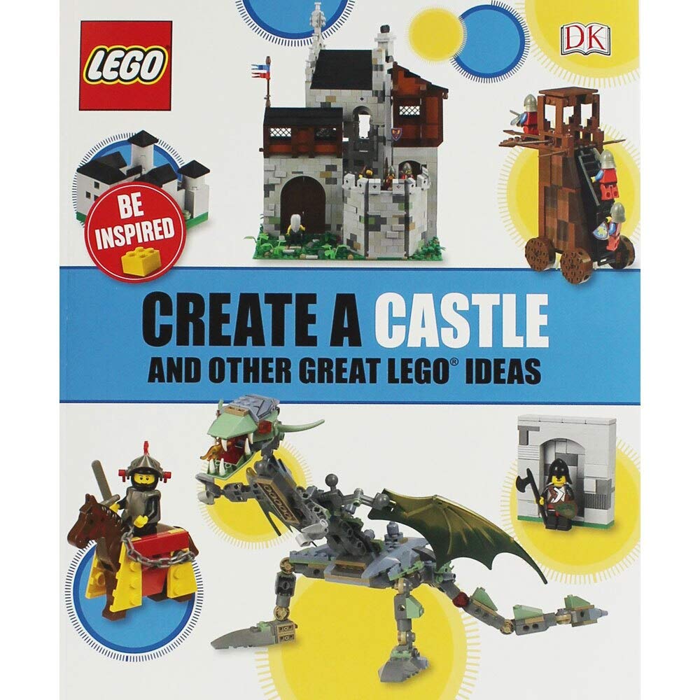 DKCreate A Castle and Other Great Lego Ideas