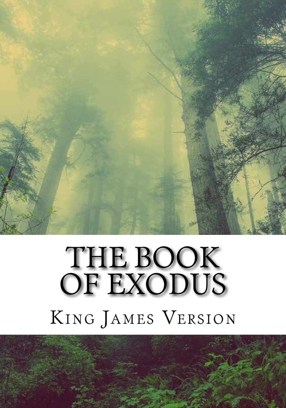 The Book of Exodus (KJV) (Large Print): Volume 2 (The Bible, King James Version)