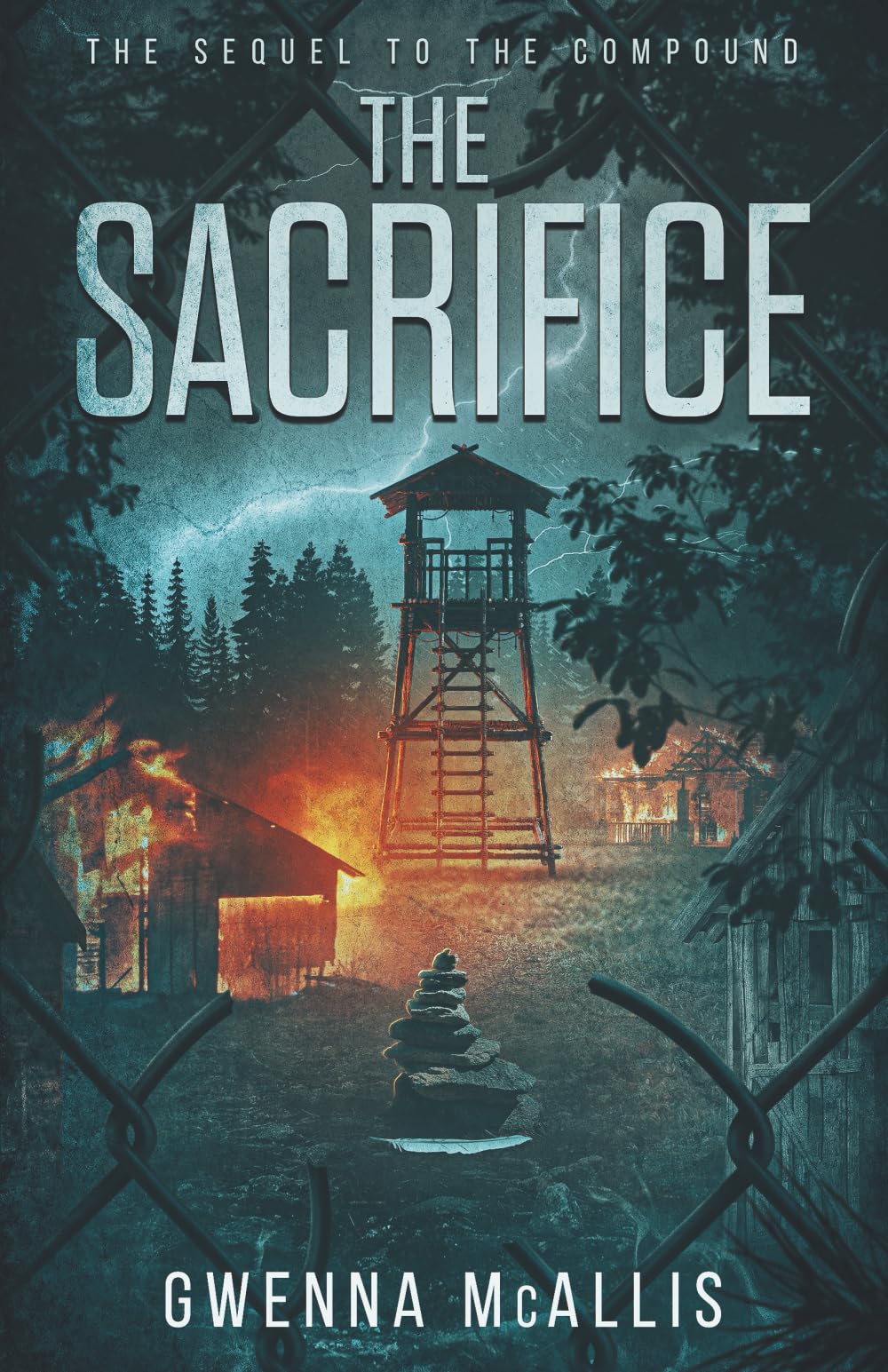 The Sacrifice: The Sequel to the Compound: 2 (The Compound Duology)