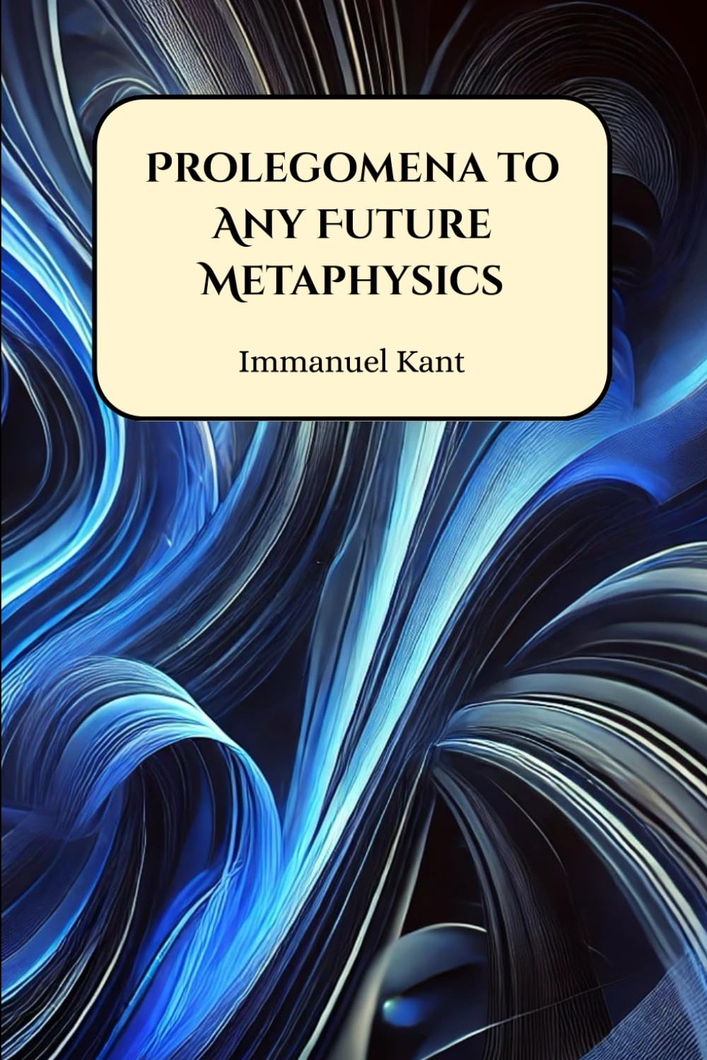 Prolegomena to Any Future Metaphysics