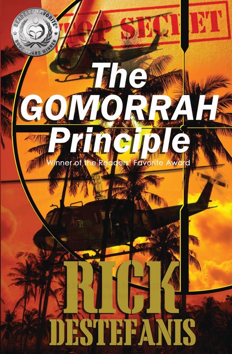 The Gomorrah Principle: A Vietnam Special Operations Thriller: 1 (A Soldier's Heart — Combat in Vietnam)