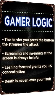 Gamer Logic Funny Quotes Metal Sign 8 x 12 Inch