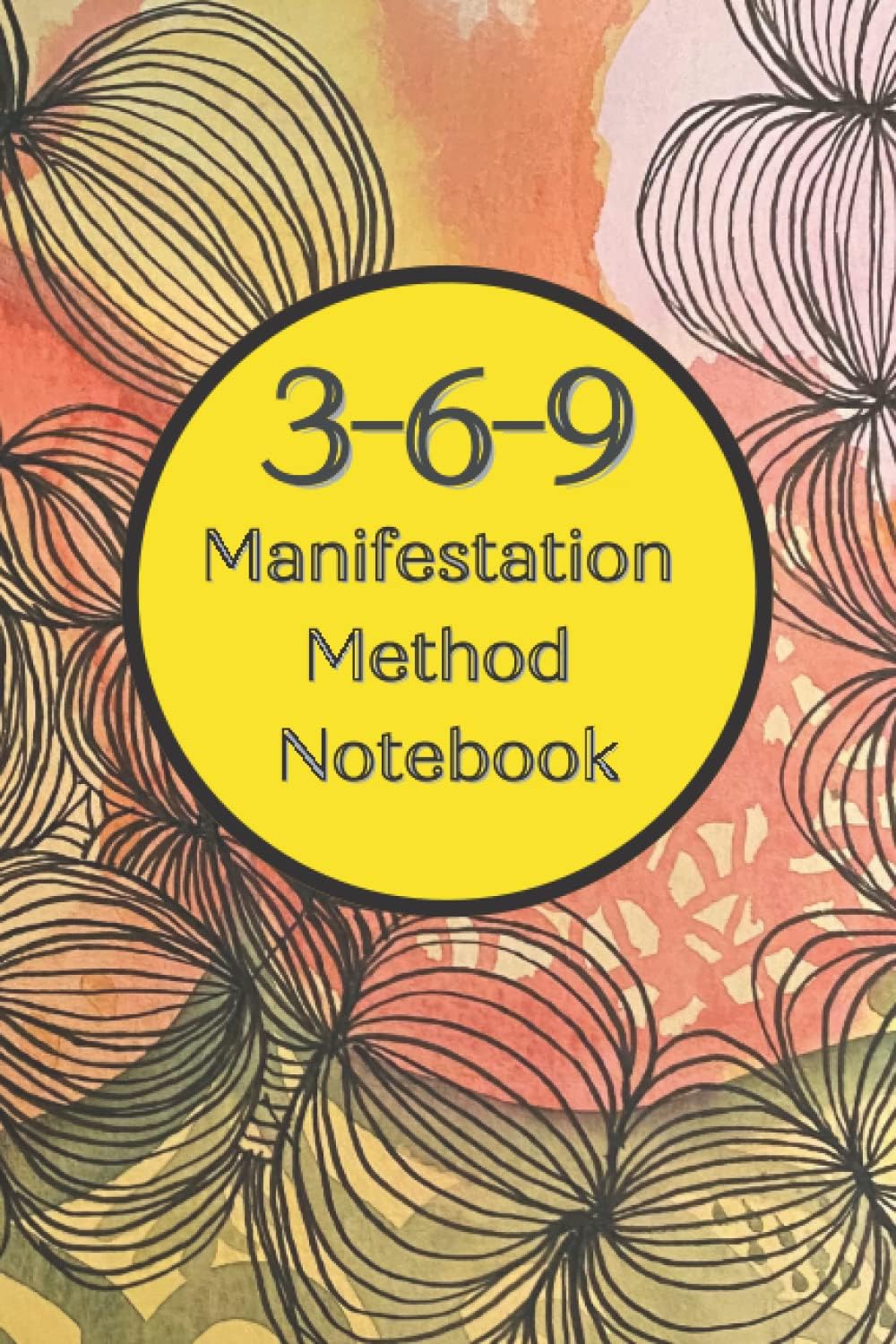 Independently published 3-6-9 Manifestation Method Notebook: Journal to activate the law of attraction with 99 pages for daily affirmations with the 3-6-9 method.