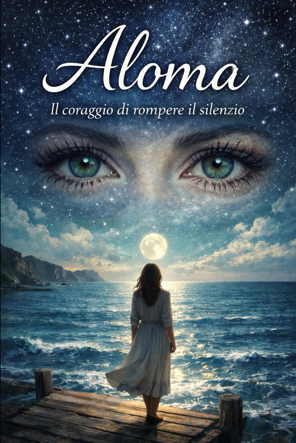Aloma. Il coraggio di rompere il silenzio: Una storia vera di silenzi, e rinascita