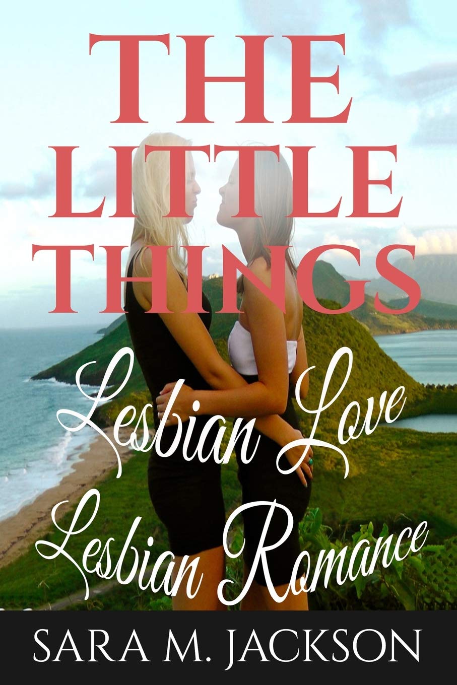 Lesbian Romance: Fiction Girls love Girls, Lesbian Love, Gay Love, Lesbian Ficti: The Little Thing Book is Romance, Love and Joy. (Lesbian Romance, Lesbian Love, Lesbian Fiction, Gay Love)