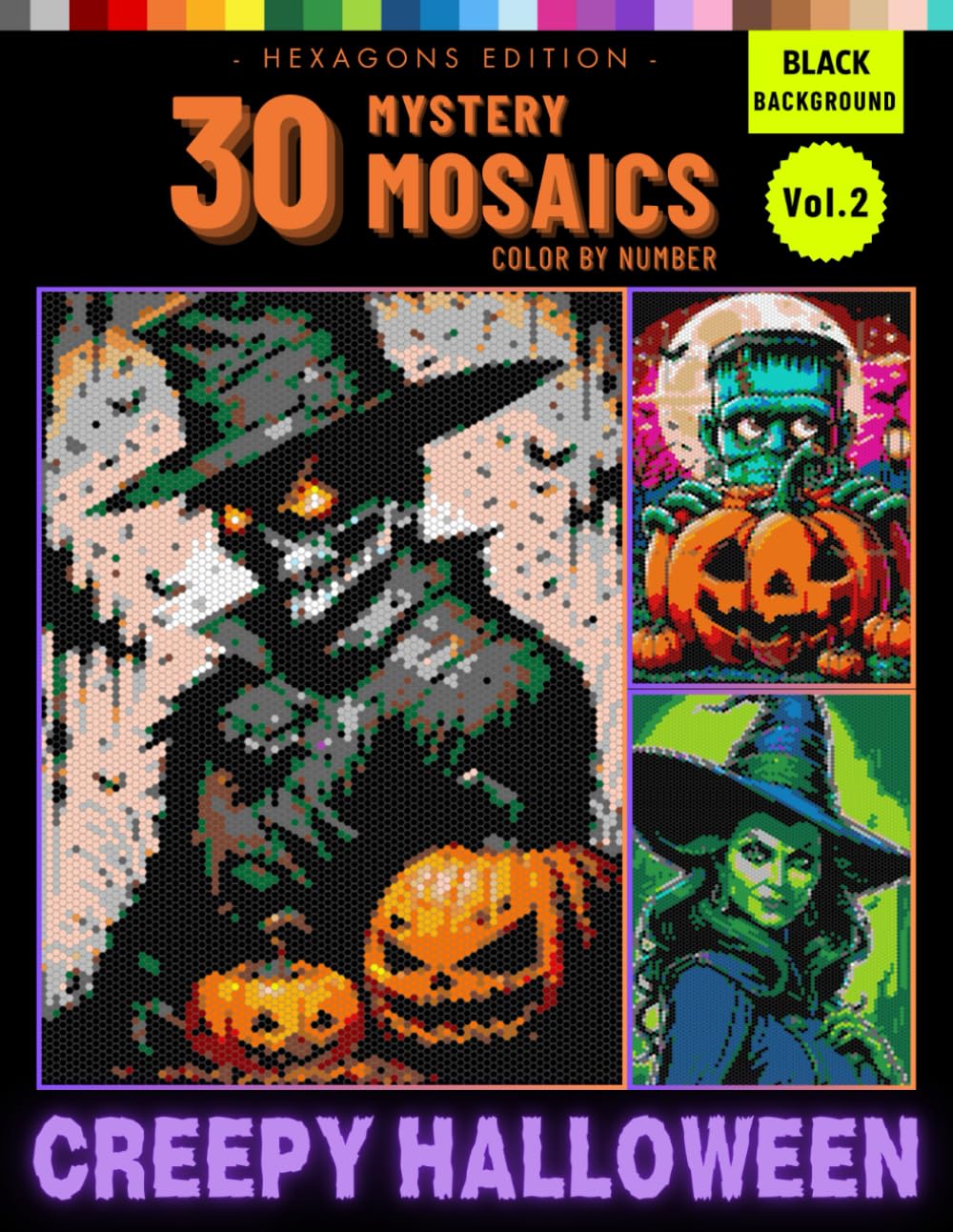 Halloween Mystery Mosaic Color by Number for Adults: Eerie Designs Revealing Creepy Creatures in Hexagon Pixel Art Vol 2 (Halloween Color by Number for Adult)