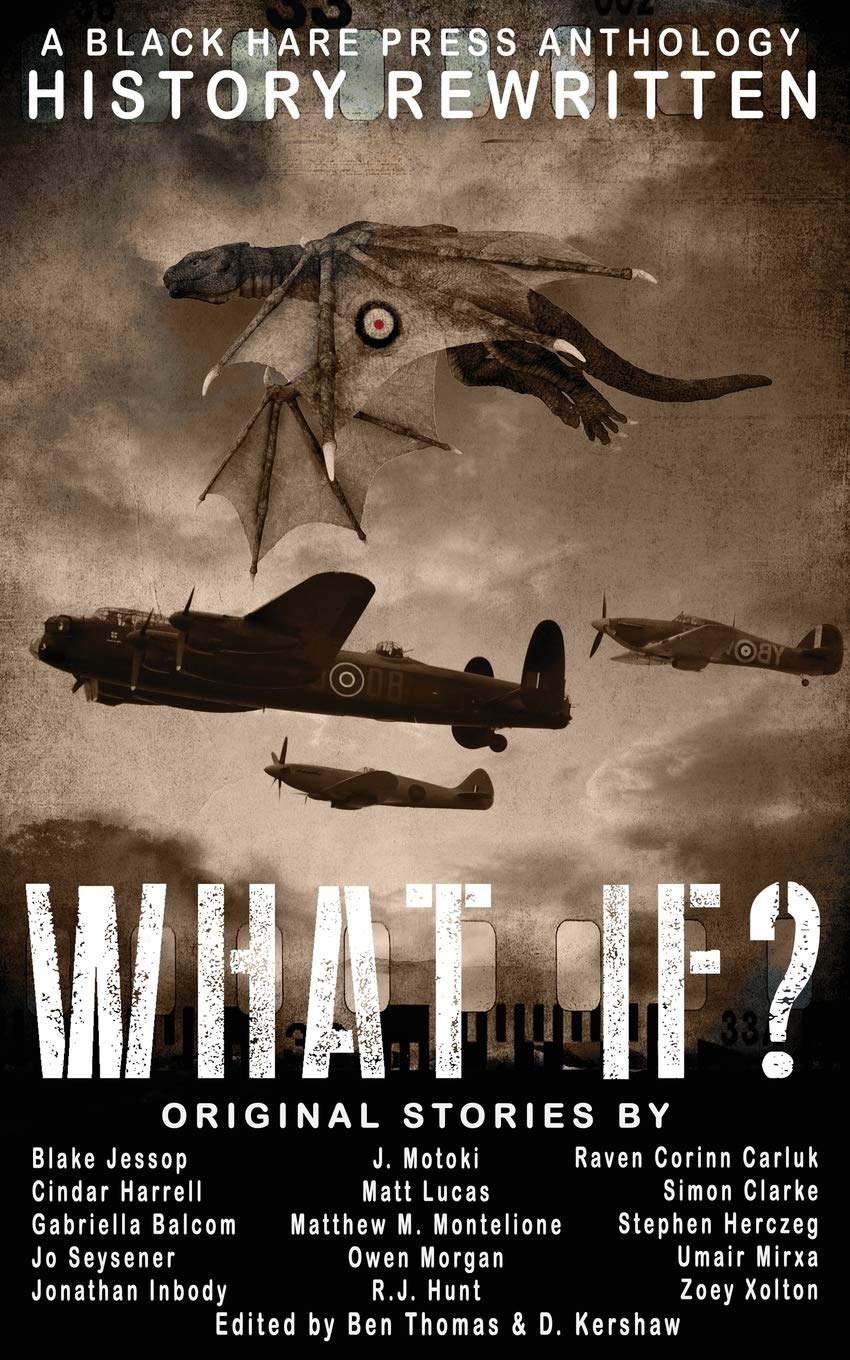 WHAT IF?: History Rewritten...with MAGIC!: 1 (Alternative History)