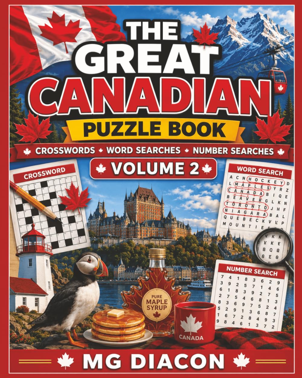 The Great Canadian Puzzle Book Volume 2: Crosswords, Word Searches, Trivia & Quizzes, Sudoku, Number Searches & More Canadian Fun