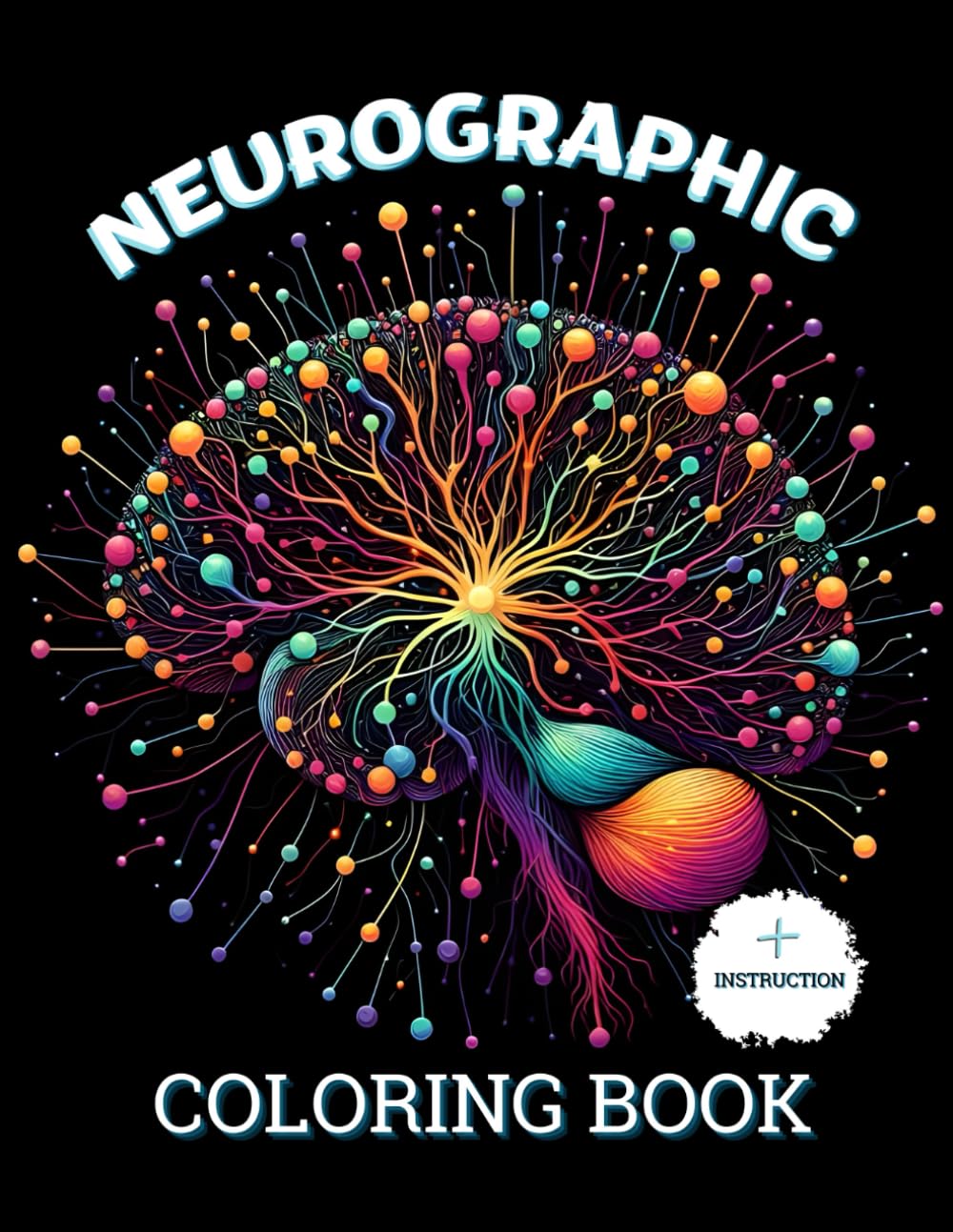 Neurographic Art Workbook and Art Therapy Coloring Book: How to Draw Neurographic Art | Coloring Book and Instructions Book | Mindfulness and Relaxation