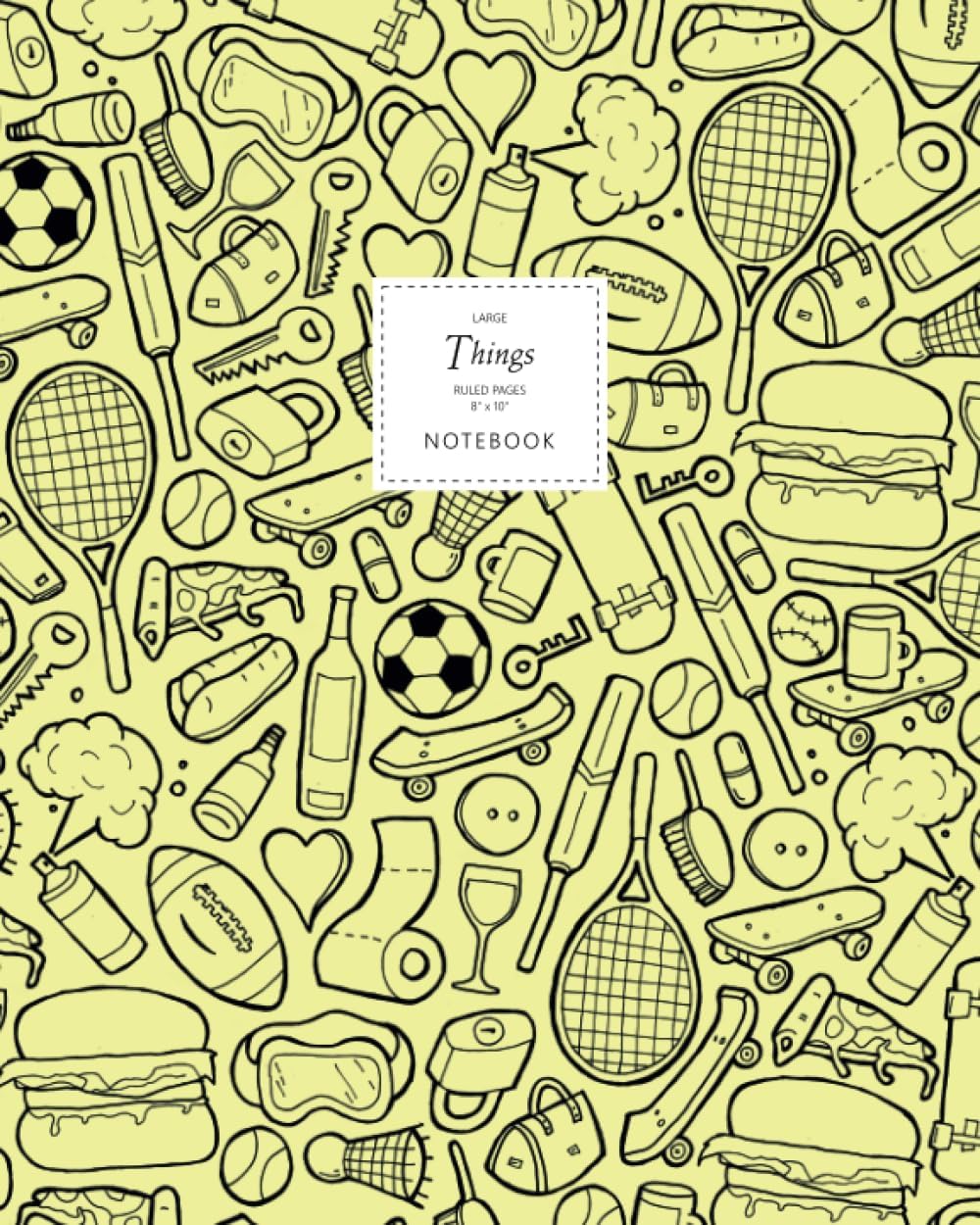 Things Notebook - Ruled Pages - 8x10 - Large: (Yellow Edition) Fun notebook 192 ruled/lined pages (8x10 inches / 20.3x25.4 cm / Large Jotter)