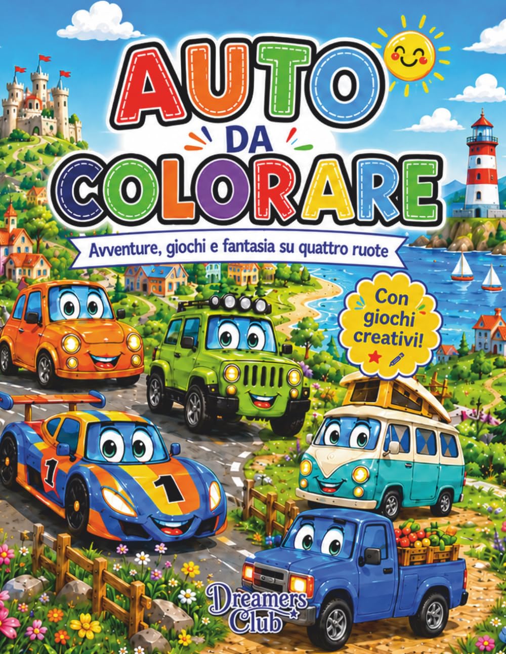 Auto da colorare: Avventure, giochi e fantasia su quattro ruote