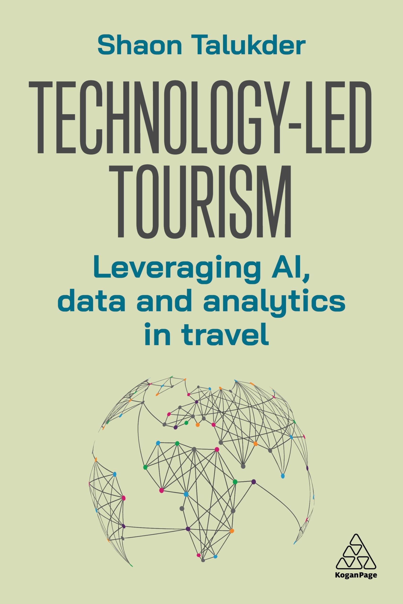 Technology-Led Tourism: Leveraging AI, Data and Analytics in Travel
