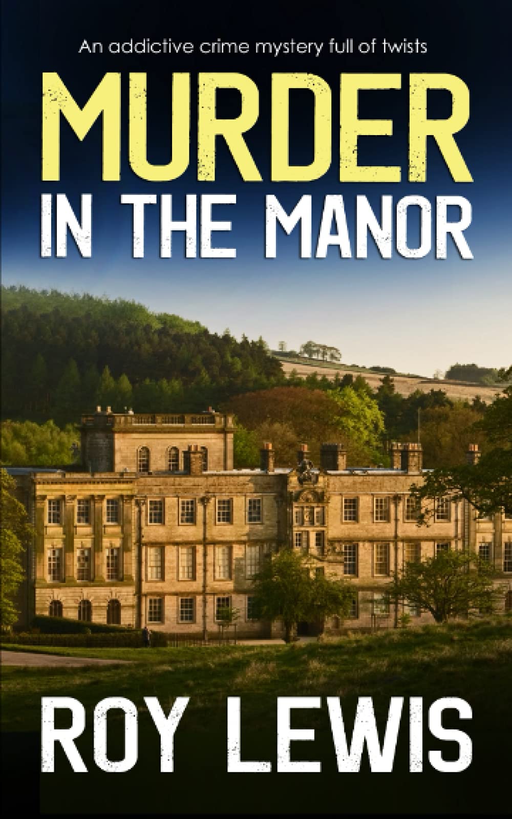 MURDER IN THE MANOR an addictive crime mystery full of twists (Arnold Landon Detective Mystery and Suspense)