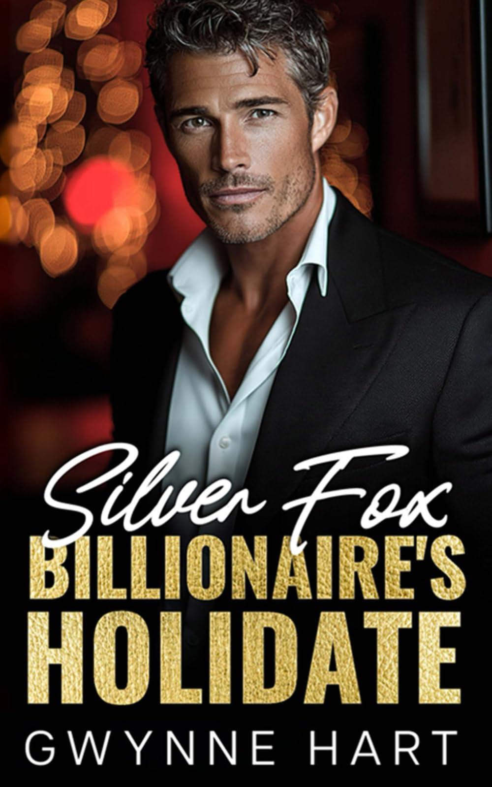 Silver Fox Billionaire’s Holidate: A Fake Dating Grumpy Single Dad Christmas Holiday Romance (Sizzling Billionaires)